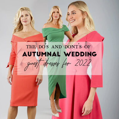 The Do's and Don'ts of Autumnal Wedding Guest Dresses