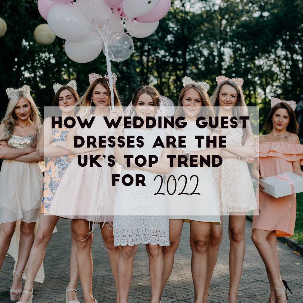 How Wedding Guest Dresses are the UK’s Top Trend for 2022